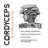 Mind Over Matter Cordyceps Mushroom Coffee