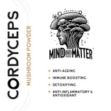 Mind Over Matter Cordyceps Mushroom Powder