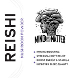 Mind Over Matter Reishi Mushroom Powder