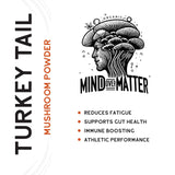 Mind Over Matter Turkey Tail Mushroom Powder